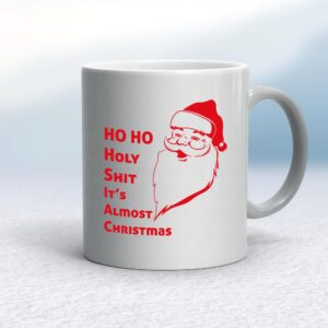 Ho Ho Holy Shit - Rude Mugs - Slightly Disturbed - Image 1 of 20