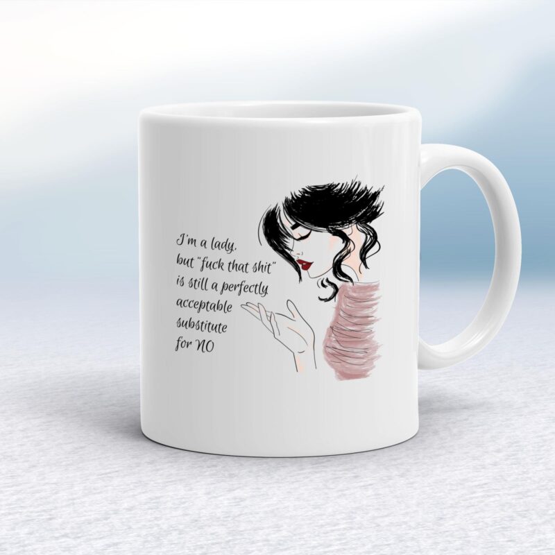 Fuck That Shit - Rude Mugs - Slightly Disturbed - Image 1 of 16 Fuck That Shit - Rude Mugs - Slightly Disturbed - Image 1 of 16