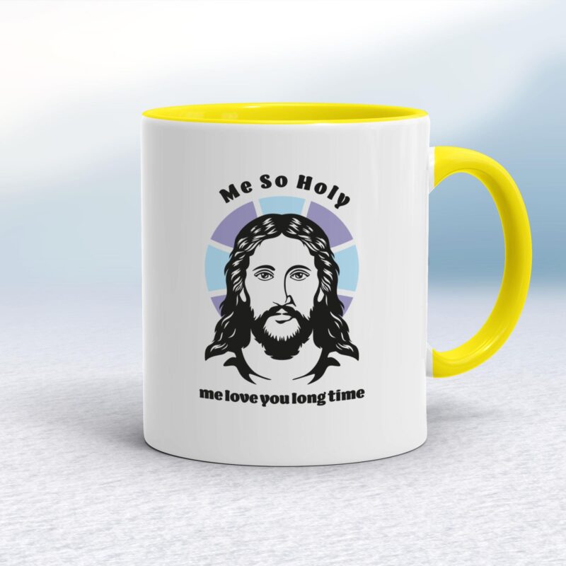 Me So Holy - Rude Mugs - Slightly Disturbed - Image 10 of 16