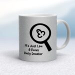 Like A Penis - Rude Mugs - Slightly Disturbed - Image 17 of 18