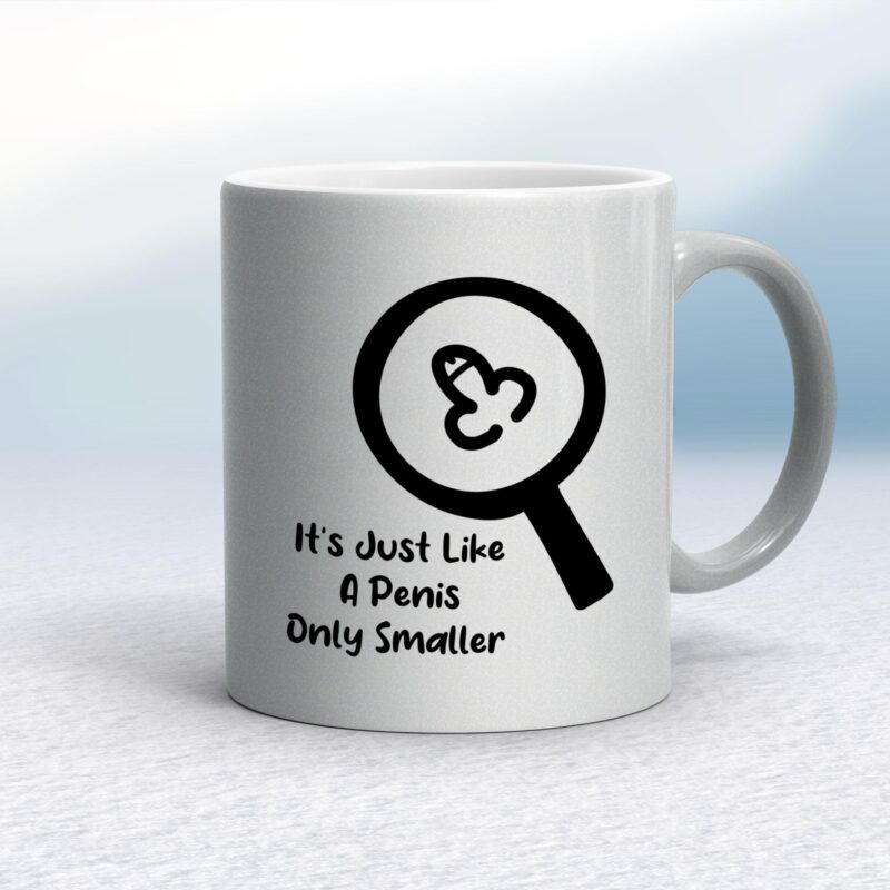 Like A Penis - Rude Mugs - Slightly Disturbed - Image 11 of 18