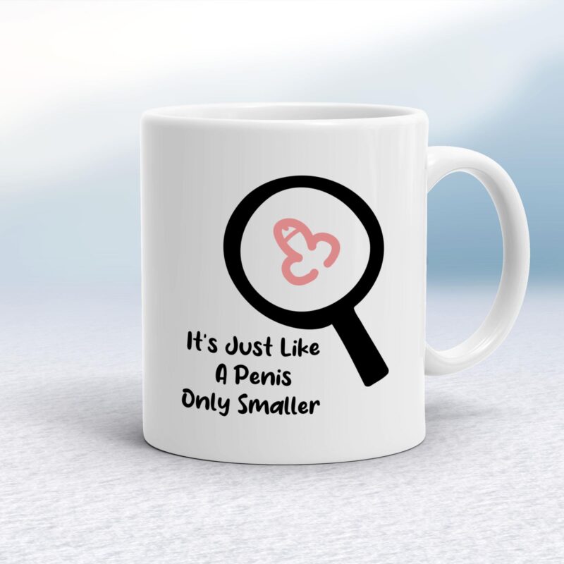 Like A Penis - Rude Mugs - Slightly Disturbed - Image 1 of 18 Like A Penis - Rude Mugs - Slightly Disturbed - Image 1 of 18