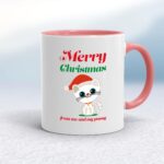 Merry Christmas From Me And My Pussy - Rude Mugs - Slightly Disturbed - Image 5 of 14