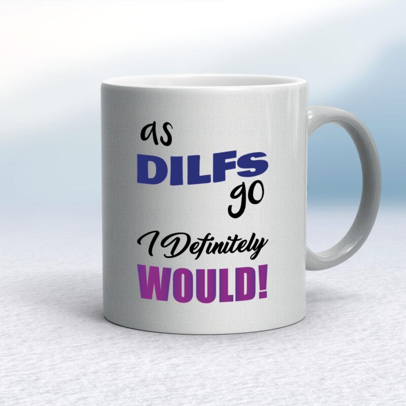 As DILFs Go - Rude Mugs - Slightly Disturbed - Image 11 of 16