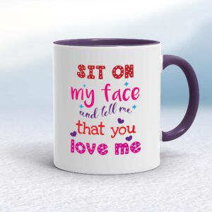 Sit On My Face - Rude Mugs - Slightly Disturbed - Image 1 of 16