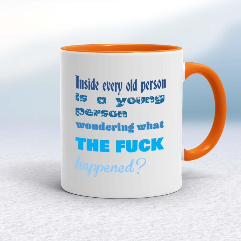 Inside Every Old Person - Rude Mugs - Slightly Disturbed - Image 7 of 16