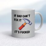 If Dad Can't Fix It - Rude Mugs - Slightly Disturbed - Image 15 of 15