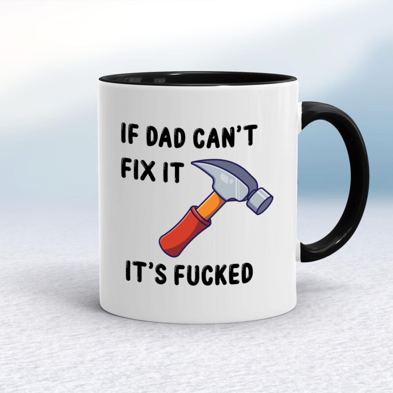 If Dad Can't Fix It - Rude Mugs - Slightly Disturbed - Image 2 of 15