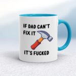 If Dad Can't Fix It - Rude Mugs - Slightly Disturbed - Image 3 of 15