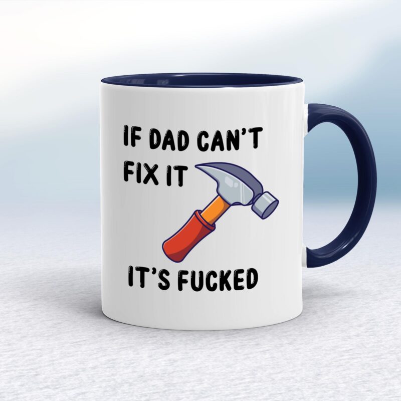 If Dad Can't Fix It - Rude Mugs - Slightly Disturbed - Image 4 of 15