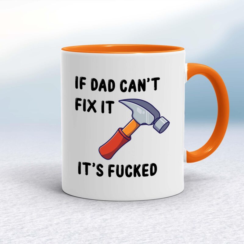 If Dad Can't Fix It - Rude Mugs - Slightly Disturbed - Image 7 of 15