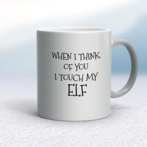 Touch My Elf - Rude Mugs - Slightly Disturbed - Image 1 of 16