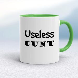 Useless Cunt - Rude Mugs - Slightly Disturbed - Image 1 of 16