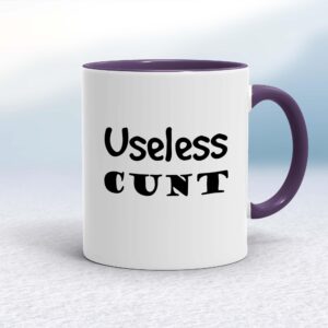 Useless Cunt - Rude Mugs - Slightly Disturbed - Image 1 of 16