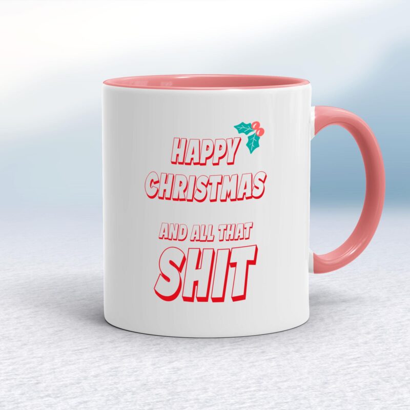 Happy Christmas And All That Shit - Rude Mugs - Slightly Disturbed - Image 5 of 16