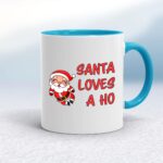 Santa Loves A Ho - Rude Mugs - Slightly Disturbed - Image 3 of 10