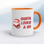 Santa Loves A Ho - Rude Mugs - Slightly Disturbed - Image 7 of 10