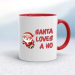 Santa Loves A Ho - Rude Mugs - Slightly Disturbed - Image 6 of 10