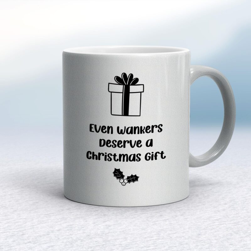 Even Wankers Deserve - Rude Mugs - Slightly Disturbed - Image 11 of 16