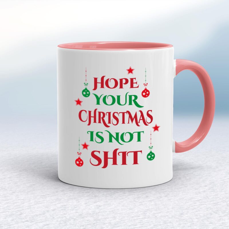 Hope Your Christmas Is Not Shit - Rude Mugs - Slightly Disturbed - Image 5 of 12