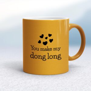 You Make My Dong Long - Rude Mugs - Slightly Disturbed - Image 1 of 16
