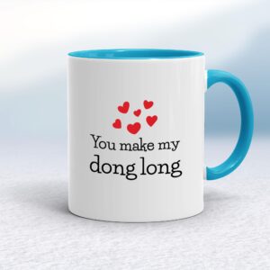 You Make My Dong Long - Rude Mugs - Slightly Disturbed - Image 1 of 16