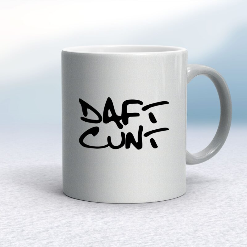 Daft Cunt - Rude Mugs - Slightly Disturbed - Image 11 of 16