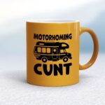 Motorhoming Cunt - Rude Mugs - Slightly Disturbed - Image 12 of 16
