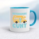 Motorhoming Cunt - Rude Mugs - Slightly Disturbed - Image 4 of 16