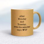 Calendar Says WTF - Rude Mugs - Slightly Disturbed - Image 16 of 16