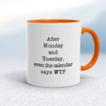 Calendar Says WTF - Rude Mugs - Slightly Disturbed - Image 7 of 16