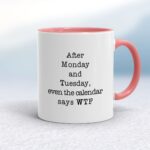 Calendar Says WTF - Rude Mugs - Slightly Disturbed - Image 6 of 16