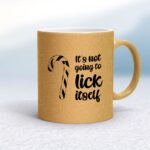 Christmas Not Going To Suck-Lick Itself - Rude Mugs - Slightly Disturbed - Image 16 of 32