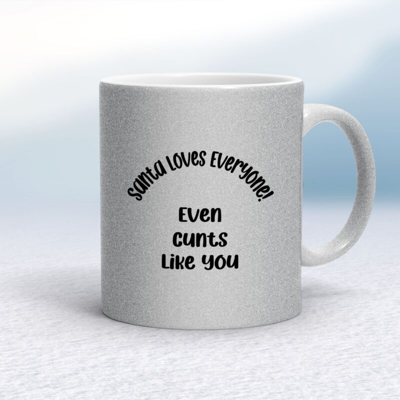 Santa Loves Everyone - Rude Mugs - Slightly Disturbed - Image 15 of 32