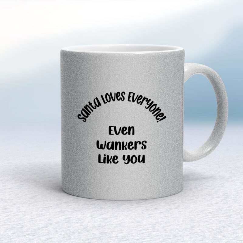 Santa Loves Everyone - Rude Mugs - Slightly Disturbed - Image 15 of 32