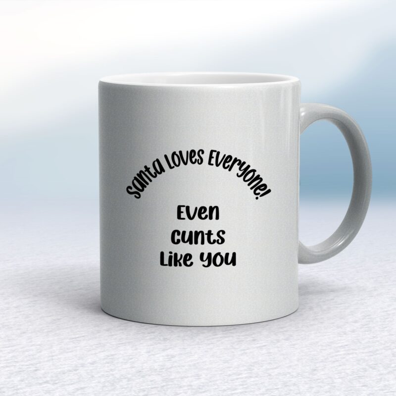 Santa Loves Everyone - Rude Mugs - Slightly Disturbed - Image 11 of 32