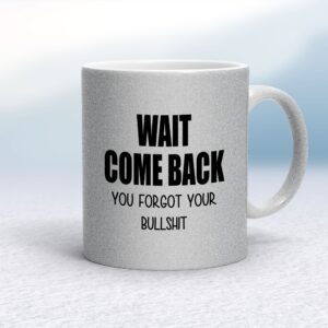 Wait Come Back - Rude Mugs - Slightly Disturbed - Image 1 of 16