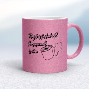 No Job Is finished - Rude Mugs - Slightly Disturbed - Image 1 of 16