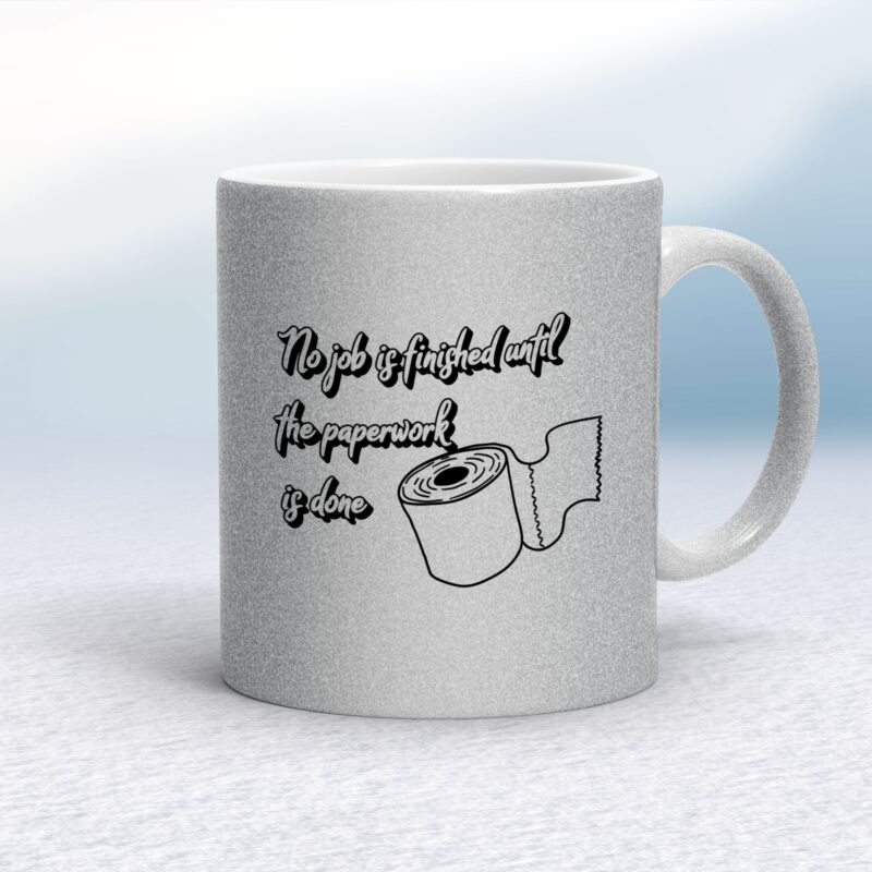 No Job Is finished - Rude Mugs - Slightly Disturbed - Image 15 of 16